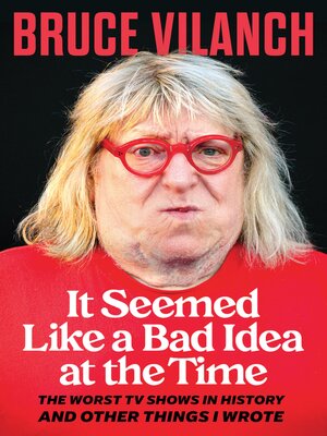 cover image of It Seemed Like a Bad Idea at the Time